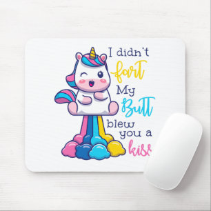 Unicorn I Didn't Fart My Butt Blew You A Kiss Mouse Mat