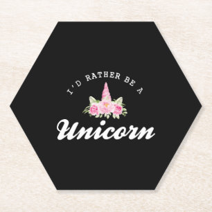 Unicorn I'd rather be a unicorn Paper Coaster