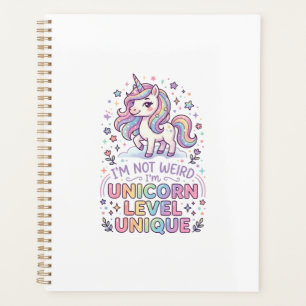 Unicorn I'm Not Weird I'm Unicorn Level Unique Ado Planner
