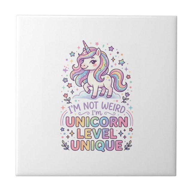 Unicorn I'm Not Weird I'm Unicorn Level Unique Ado Tile (Front)