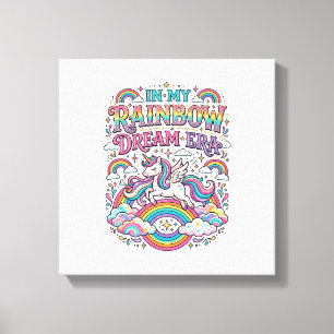 Unicorn In My Rainbow Dream Era Colourful Apparel Canvas Print