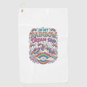 Unicorn In My Rainbow Dream Era Colourful Apparel Golf Towel