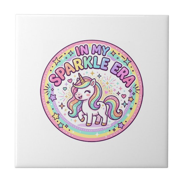Unicorn In My Sparkle Era Funny Print on Demand De Tile (Front)