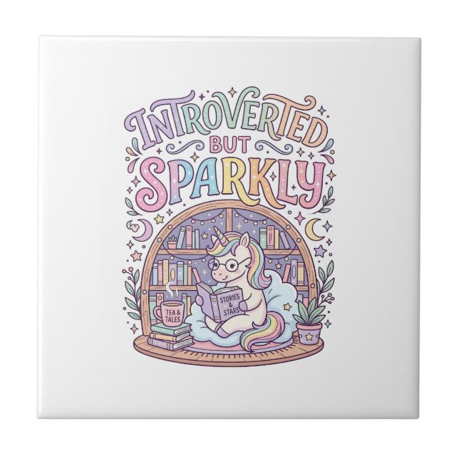 Unicorn Introverted but Sparkly Original White Bac Tile (Front)
