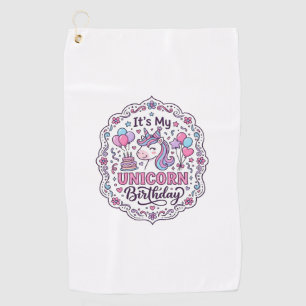 Unicorn It's My Unicorn Birthday Playful Shirt Gra Golf Towel