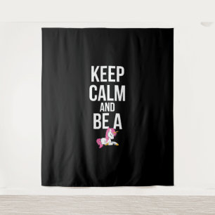 Unicorn Keep calm and be a Unicorn Tapestry