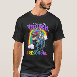 Unicorn Kids I Am Ready To Crush Preschool Rainbow T-Shirt