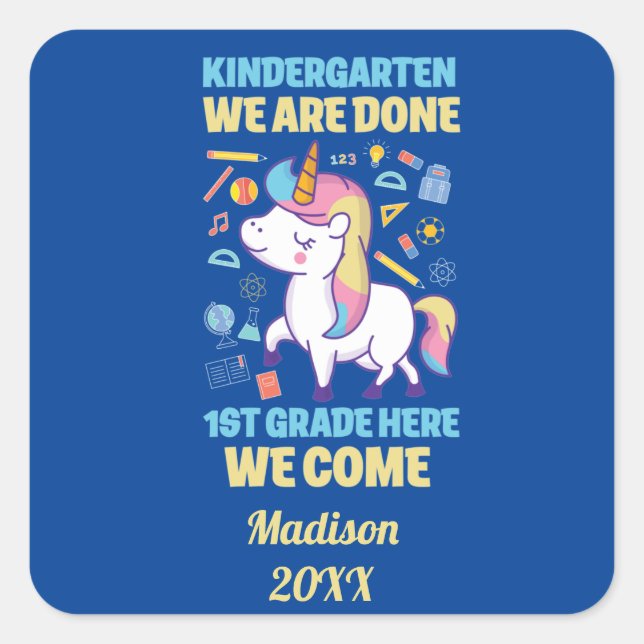 Unicorn Kindergarten Graduation 1st Grade  Square Sticker (Front)