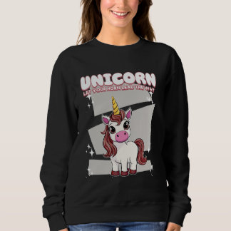 Unicorn Let Your Horn Lead Way Unicorn Sweatshirt