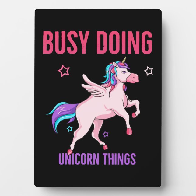 Unicorn Lover Busy Doing Unicorn Things Rainbows Plaque (Front)