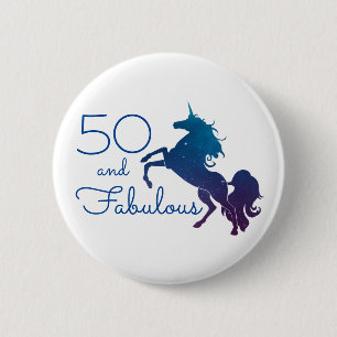 Unicorn Lover's 50 and Fabulous Birthday 6 Cm Round Badge