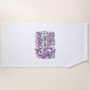 Unicorn Magical but Make It Petty Gift Idea Typogr Beach Towel