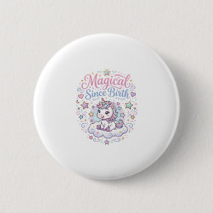 Unicorn Magical Since Birth Print Ready POD Artwor 6 Cm Round Badge