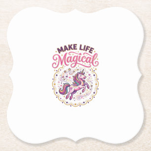 Unicorn Make Life Magical POD Ready White Backgrou Paper Coaster