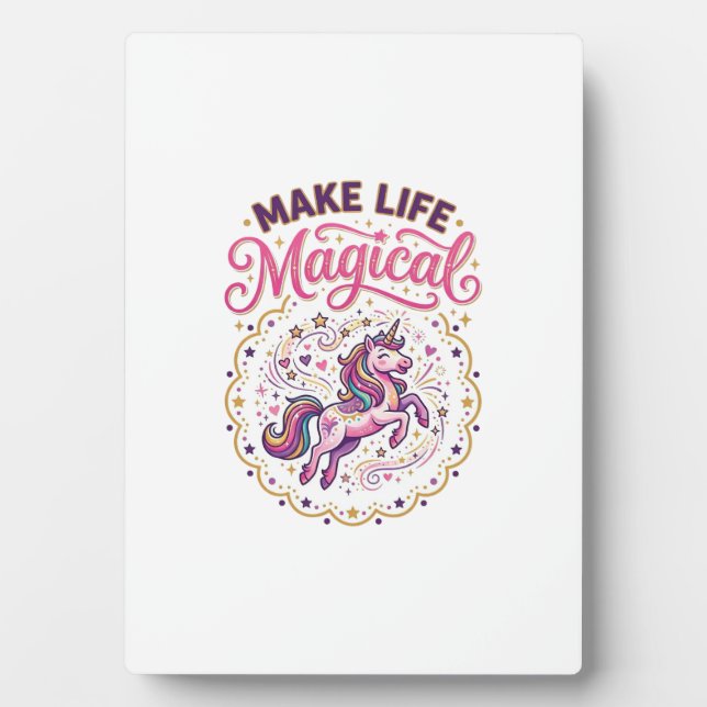Unicorn Make Life Magical POD Ready White Backgrou Plaque (Front)