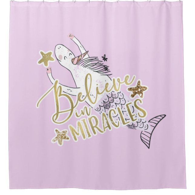 Unicorn Mermaid Modern Trendy Believe in Miracles Shower Curtain (Front)