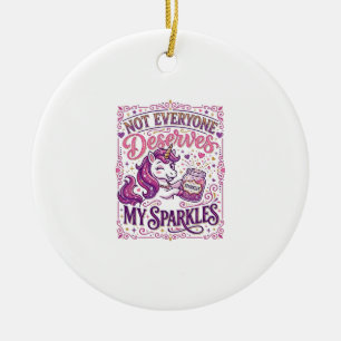 Unicorn Not Everyone Deserves My Sparkles Stylish Ceramic Tree Decoration