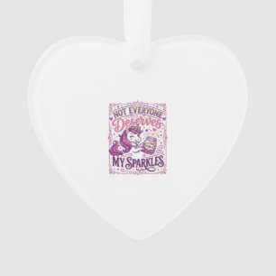 Unicorn Not Everyone Deserves My Sparkles Stylish Ornament
