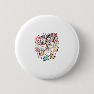 Unicorn Officially Magical at 5 Whimsical White Ba 6 Cm Round Badge