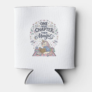 Unicorn One More Chapter Then Magic Print Ready Ma Can Cooler