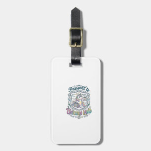 Unicorn Passport to Unicorn Land White Background  Luggage Tag