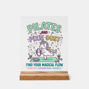 Unicorn Pilates and Pixie Dust Bold Typography T-S Acrylic Sign