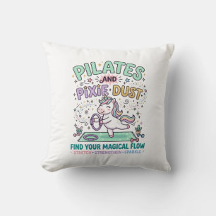 Unicorn Pilates and Pixie Dust Bold Typography T-S Cushion