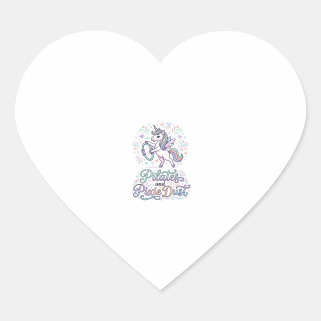 Unicorn Pilates and Pixie Dust White Background Ve Heart Sticker (Front)