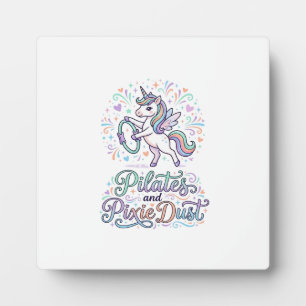 Unicorn Pilates and Pixie Dust White Background Ve Plaque