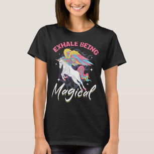 Unicorn rainbow Exhale being Magical 2 T-Shirt