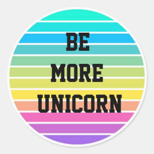 Unicorn rainbow Sticker ‘be more unicorn’ 