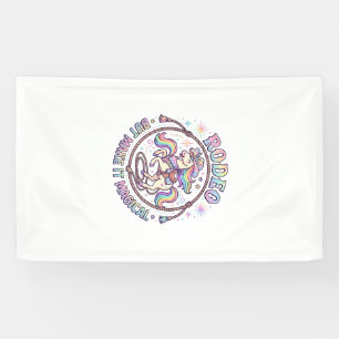 Unicorn Rodeo but Make It Magical Funny Cute Gift Banner