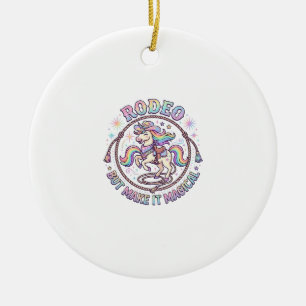 Unicorn Rodeo but Make It Magical Funny Cute Gift Ceramic Tree Decoration