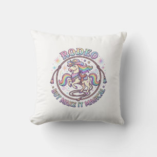Unicorn Rodeo but Make It Magical Funny Cute Gift Cushion