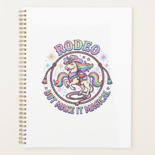Unicorn Rodeo but Make It Magical Funny Cute Gift Planner
