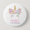 Unicorn Round Badge 1st Birthday Girl