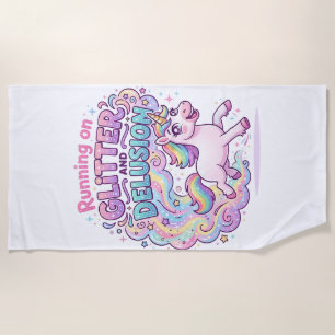 Unicorn Running on Glitter and Delusion Charming M Beach Towel
