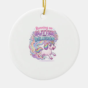 Unicorn Running on Glitter and Delusion Charming M Ceramic Tree Decoration