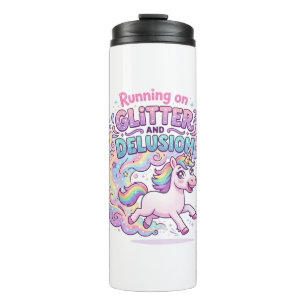 Unicorn Running on Glitter and Delusion Charming M Thermal Tumbler
