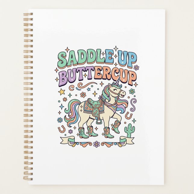 Unicorn Saddle Up Buttercup Kawaii Typography Desi Planner (Front)