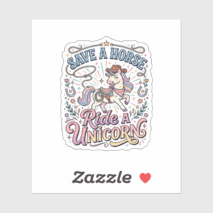Unicorn Save a Horse Ride a Unicorn Print Ready Ap