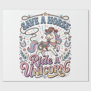 Unicorn Save a Horse Ride a Unicorn Print Ready Ap Wrapping Paper