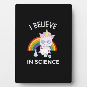 Unicorn Scientist I Believe In Science Funny T-Shi Plaque