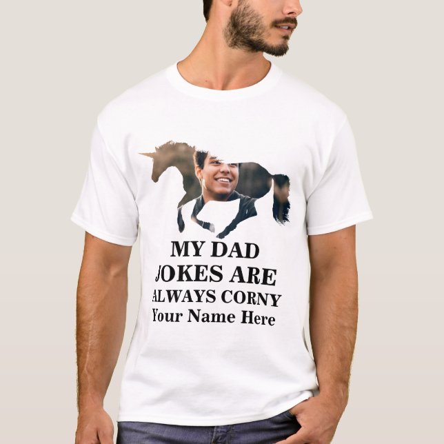 Unicorn shape photo dad jokes are always corny T-Shirt (Front)
