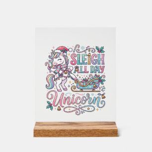 Unicorn Sleigh All Day Unicorn Adorable Sticker an Acrylic Sign