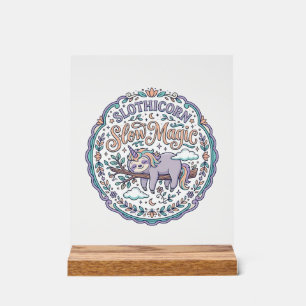 Unicorn Slothicorn Slow Magic Whimsical T-Shirt De Acrylic Sign