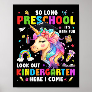 Unicorn So Long Pre K Graduation Kindergarten Here Poster