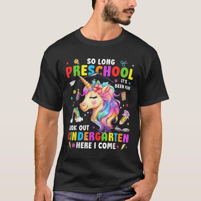 Unicorn So Long Pre K Graduation Kindergarten Here T-Shirt (Front)