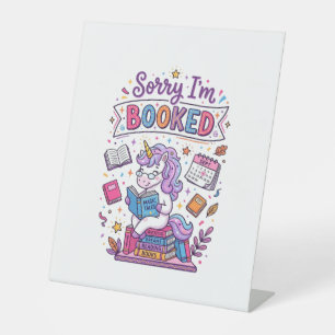 Unicorn Sorry I'm Booked Retro Style Print on Dema Pedestal Sign