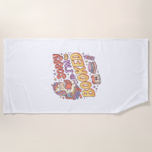 Unicorn Sorry I'm Booked Whimsical Zazzle Design_1 Beach Towel